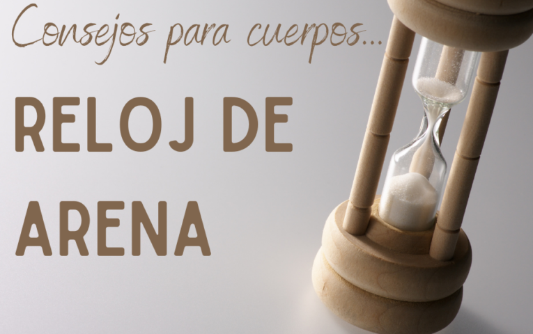 Consejos para cuerpos reloj de arena