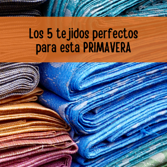 5 tejidos perfectos para primavera